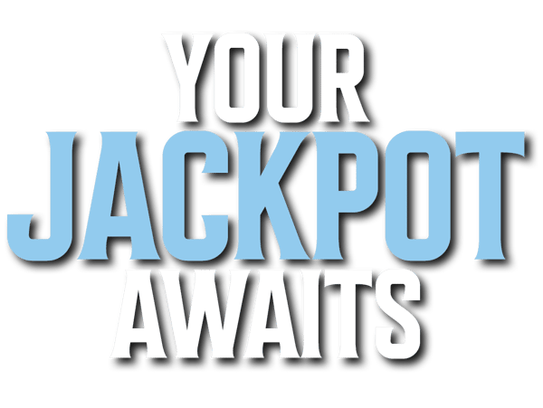 Your Jackpot Awaits